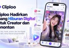 Cliploo Dorong Ekonomi Kreator & UMKM Lewat Ekosistem Digital Terintegrasi